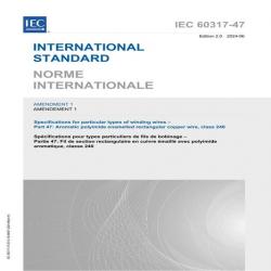 IEC 60317-47 Amd.1 Ed. 2.0 B:2024