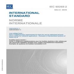 IEC 60269-2 Amd.2 Ed. 5.0 B:2024