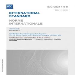 IEC 60317-0-9 Amd.1 Ed. 1.0 B:2024