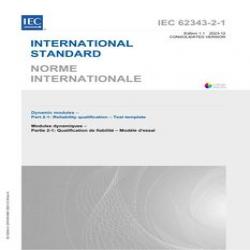 IEC 62343-2-1 Ed. 1.1 b:2023