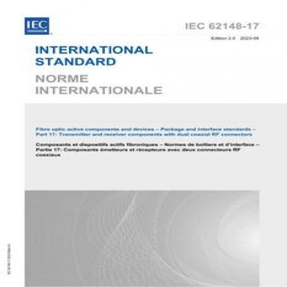 IEC 62148-17 Ed. 2.0 b:2023
