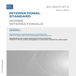 IEC 60317-27-4 Amd.1 Ed. 1.0 B:2024