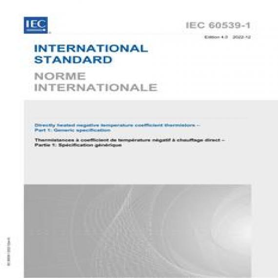 IEC 60539-1 Ed. 4.0 b:2022